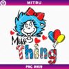 Dr Seuss Miss Thing PNG Digital Download