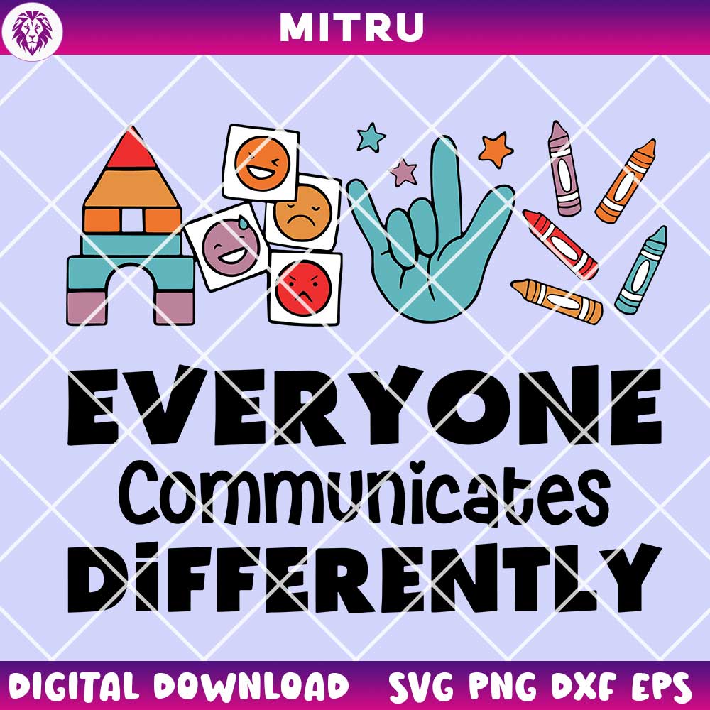 Everyone Communicates Differently SVG PNG, Special Education SVG, Autism Awareness Quote SVG