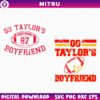 Go Taylor's Boyfriend 87 SVG PNG, Taylor Kelce Fan SVG, Chiefs SVG