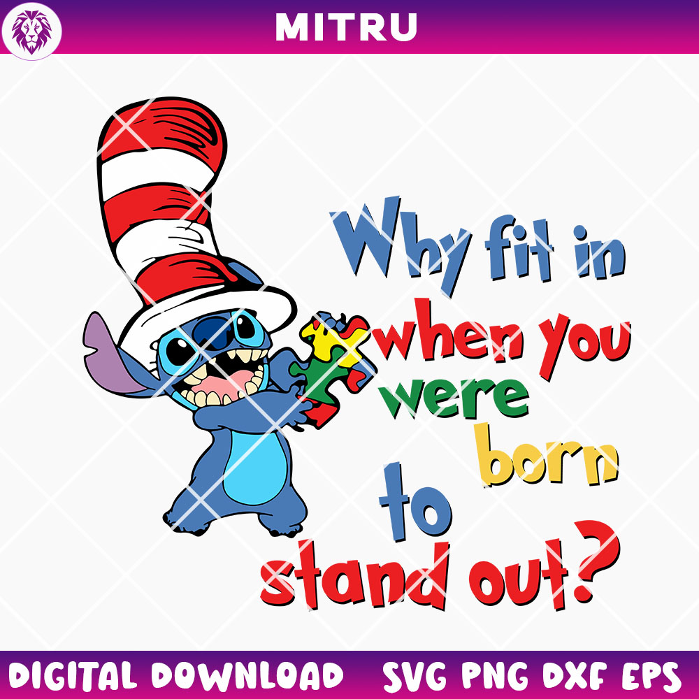 Stitch Autism Awareness SVG PNG, Why Fit In When You Were Born To Stand Out SVG