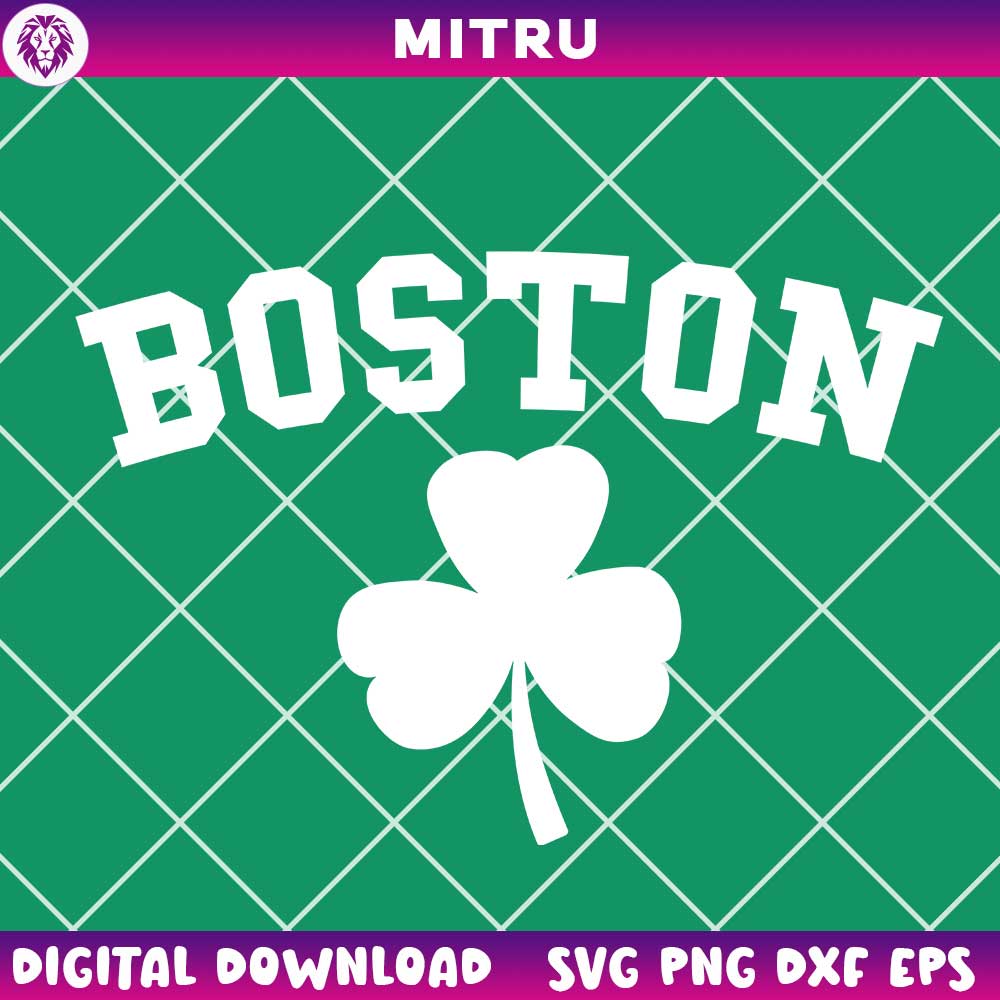 Boston SVG PNG, Shamrock SVG, Boston Celtics SVG