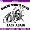 Guess Who's Back Back Again Jesus SVG PNG, Christian Easter SVG, Funny Jesus SVG