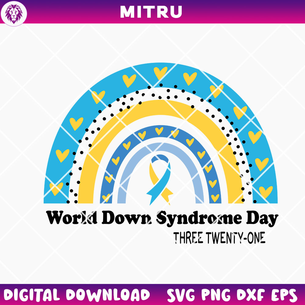 World Down Syndrome Day Rainbow SVG PNG, Three Twenty One SVG Cricut